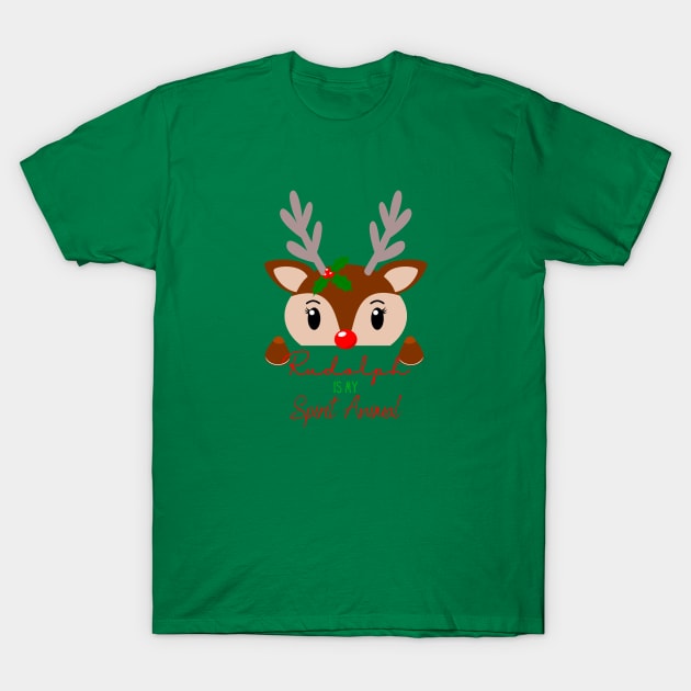 Rudolph is my spirit animal T-Shirt by MzWhiskey Tit-tees